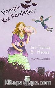 Vampir Kız Kardeşler <br /> Isırık Tadında Bir Macera