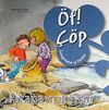 Öf! Çöp / Gezegenimize İyi Bakalım