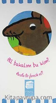 Bil Bakalım Bu Kim? Acaba Bir Farecik mi?