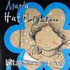 Maria Hatırlıyor / Hislerimizi Paylaşalım