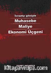 İcraatçı Gözüyle Muhasebe Maliye Ekonomi Üçgeni