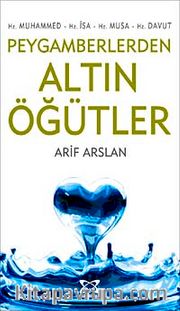 Peygamberlerden Altın Öğütler