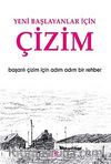 Yeni Başlayanlar İçin Çizim & Başarılı Çizim İçin Adım Adım Bir Rehber
