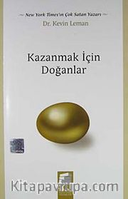 Kazanmak İçin Doğanlar