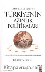Lozan'dan AB Sürecine Türkiye'nin Azınlık Politikaları