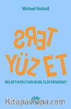 Ters Yüz Et & Her Şeyin En İyisini Nasıl Elde Edersiniz?