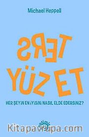 Ters Yüz Et <br /> Her Şeyin En İyisini Nasıl Elde Edersiniz?