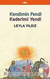 Kendimin Fendi Kaderimi Yendi
