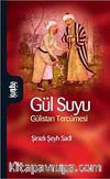 Gül Suyu & Gülistan Tercümesi