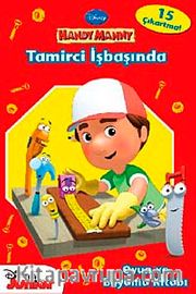Tamirci İş Başında Oyun ve Boyama Kitabı / Handy Manny