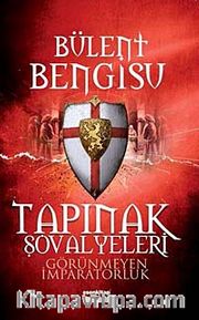 Tapınak Şövalyeleri <br /> Görünmeyen İmparatorluk
