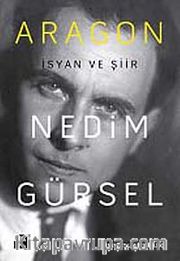 Aragon <br /> İsyan ve Şiir