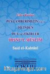 Peygamberimizin (s.a.v.) Dilinden Dua ve Zikirler Hısnu'l Müslim / Ezber Kartları