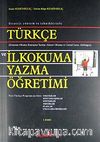 Strateji Yöntem ve Teknikleriyle Türkçe ve İlkokuma Yazma Öğretimi