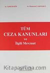 Tüm Ceza Kanunları ve İlgili Mevzuat