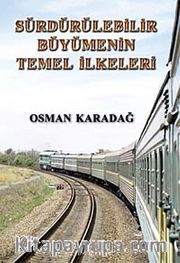 Sürdürülebilir Büyümenin Temel İlkeleri