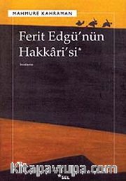 Ferit Edgü'nün Hakkari'si