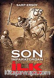 Son İmparatordan İlk Sultana