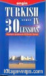 Turkish in 30 Lessons (İngilizce Açıklamalı 30 Derste Türkçe)
