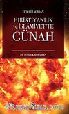 İtikadi Açıdan Hıristiyanlık ve İslamiyet'te Günah