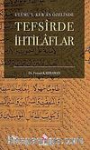 Ulumu'l-Kur'an Özelinde Tefsirde İhtilaflar