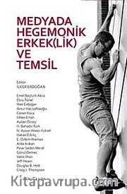Medyada Hegemonik Erkeklik ve Temsil