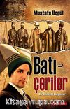 Batı Çeriler & Bir Zihniyet Eleştirisi