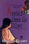 Köydeki Romeo ile Jülyet