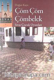 Çöm Çöm Çömbelek <br /> Sivas Çocuk Oyunları