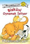Bisküvi Oynamak İstiyor
