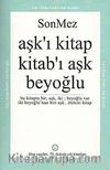 Aşk'ı Kitap Kitab'ı Aşk Beyoğlu & Bu Kitapta Bir Aşk, İki Beyoğlu Var İki Beyoğlu'nun Biri Aşk Ötekisi Kitap