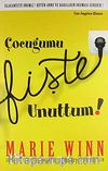 Çocuğumu Fişte Unuttum & Çocuğunu Tv'den ve İnternetten Daha Çok Sevenler İçin