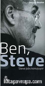 Ben, Steve <br /> Steve Jobs Konuşuyor