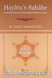 Hayatu's-Sahabe Ciltli  Sahih Rivayetlere Göre Sahabe-i Kiram'ın Hayatı (Büyük Boy)