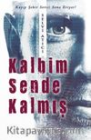 Kalbim Sende Kalmış