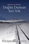 Dağda Duman Yeri Yok