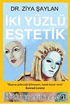 İki Yüzlü Estetik