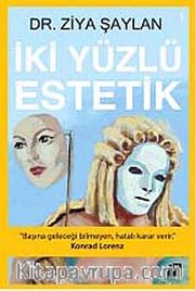 İki Yüzlü Estetik