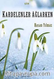 Kardelenler Ağlarken