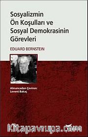 Sosyalizmin Ön Koşulları ve Sosyal Demokrasinin Görevleri