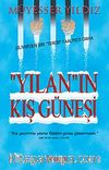 Yılan'ın Kış Güneşi & Silivri'den Bir Terör Faaliyeti Daha