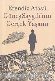 Güneş Saygılı'nın Gerçek Yaşamı