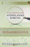 İslam Dünyasında Aydınlanma Sorunu