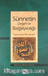 Sünnetin Değeri ve Bağlayıcılığı