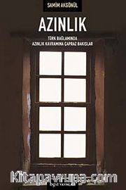 Azınlık <br /> Türk Bağlamında Azınlık Kavramına Çapraz Bakışlar küçük boy