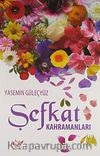 Şefkat Kahramanları