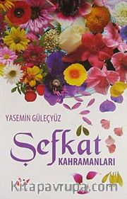 Şefkat Kahramanları