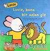 Louie Bana Bir Aslan Çiz