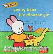 Louie Bana Bir Dinozor Çiz
