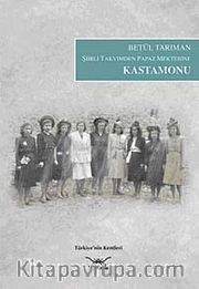 Şiirli Takvimden Papaz Mektebine Kastamonu